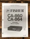 Fisher CA-860 CA-864 Amplifier  Service Manual *Original*