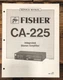Fisher CA-225 Amplifier Service Manual *Original*