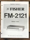 Fisher FM-2121 Tuner Service Manual *Original*