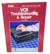 VCR- Troubleshooting & Repair- SAMS Second Edition Brenner Capelo 1991 VHS Guide