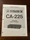 Fisher CA-225 Integrated Stereo Amplifier Service Manual OEM Vintage Diagrams