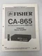 Vintage Original Fisher CA865  Integrated Stereo Amplifier Service Manual Repair