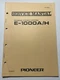 Pioneer E-1000A -H Stereo System Service Manual Vintage Original OEM