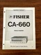 Fisher CA-660 Integrated Amplifier Service Manual *Original*