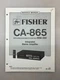 Fisher CA-865 Original Service Manual Free Shipping