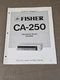 Fisher Integrated Stereo Amplifier CA-250 Service Manual D-6040