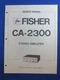 FISHER CA-2300 PREAMPLIFIER SERVICE MANUAL ORIGINAL GOOD CONDITION 