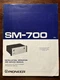 Pioneer SM-700 Solid State Power Amplifier Service Manual Vintage Original