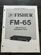 Fisher FM-65 AM/FM Stereo Synthesizer Tuner Service Manual OEM Vintage