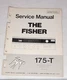 FISHER 170T service Manual **ORIGINAL** FREE SHIP!!