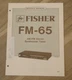 Fisher FM-65 Service Manual AM/FM Stereo Synthesizer Tuner