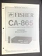 FISHER CA-865 Amplifier Service Manual Original