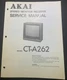 AKAI CT-A262 Stereo Monitor TV Receiver Service Manual ORIGINAL