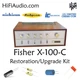 Fisher x100c tube amplifier restoration repair service rebuild kit fix capacitor