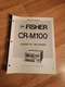 Fisher CR  M100 Cassette Deck Service Manual repair 